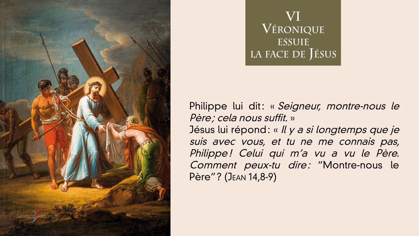 •  VIe Staion : Véronique essuie la face de Jésus