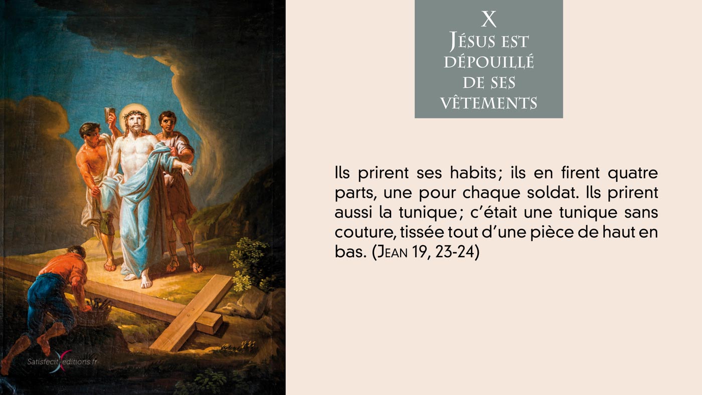 •  Xe Staion : Jésus est dépouillé de ses vêtements